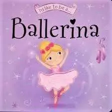 I'D Like To Be A Ballerina