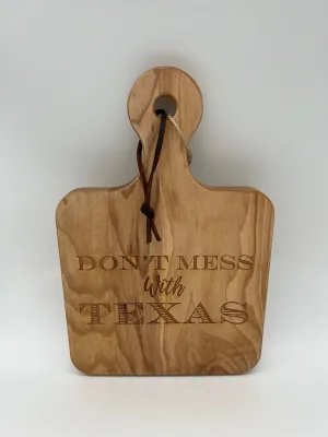 MAPLE WOOD | DON'T MESS WITH TEXAS | CUTTING & CHEESEBOARD 12 X 8"