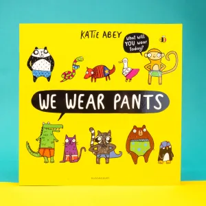 We Wear Pants by Katie Abey Book 🩲